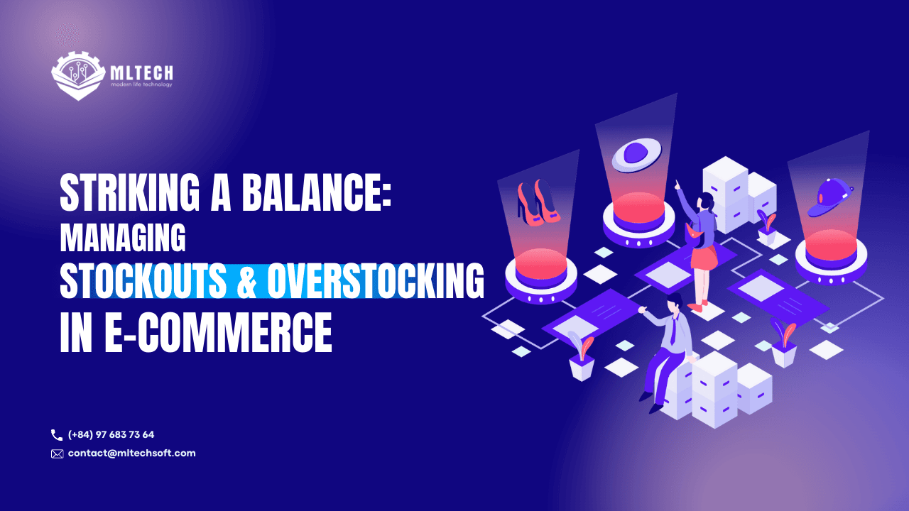 Striking A Balance: Managing Stockouts And Overstocking In E-commerce