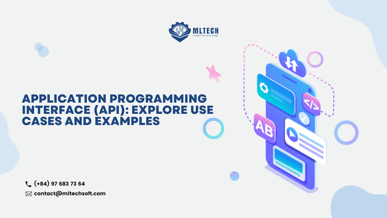 Application Programming Interface (API): Explore Use Cases And Learn ...