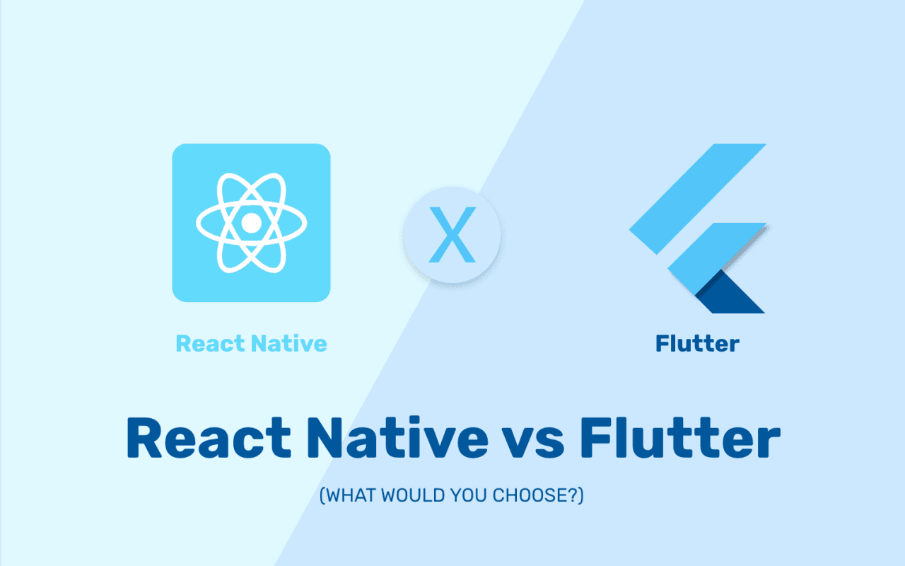 React Native vs. Flutter